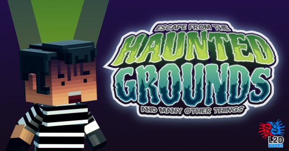 Escape from the Haunted Grounds and Many Other Things